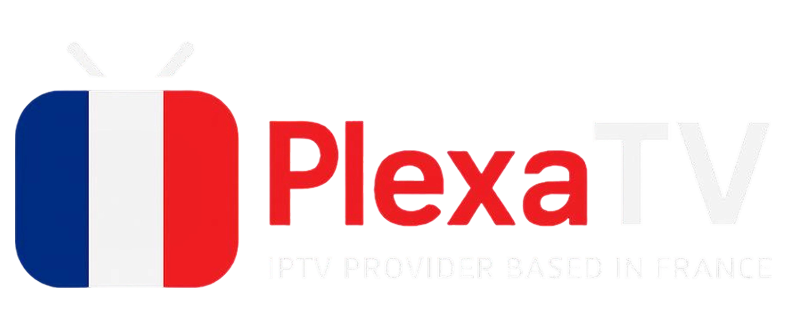 PlexaTV - meilleur IPTV France